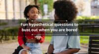 webnexttech | 175+ fun hypothetical questions to bust out when you are bored